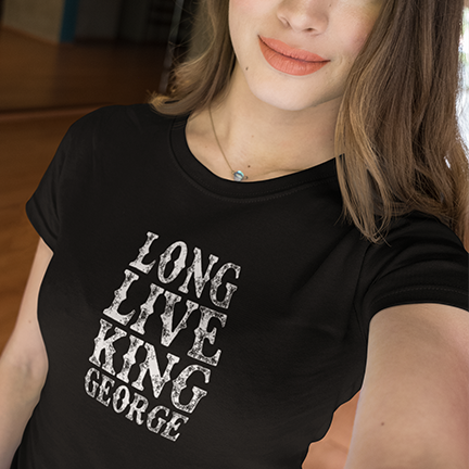 Long Live King George | Gilbran Heavy Cotton Women's Tee Shirt