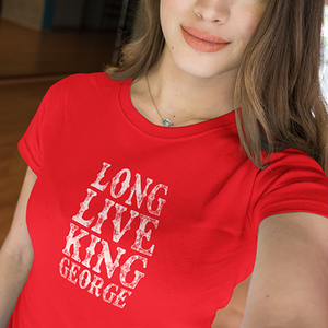 Long Live King George | Gilbran Heavy Cotton Women's Tee Shirt